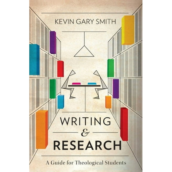 Writing and Research: A Guide for Theological Students, (Hardcover)