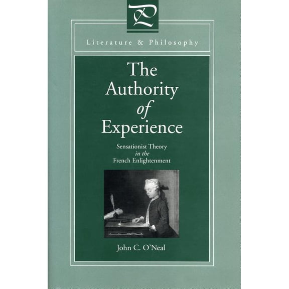 Literature and Philosophy Literature and Philosophy: Sensationist Theory in the French Enlightenment, (Paperback)