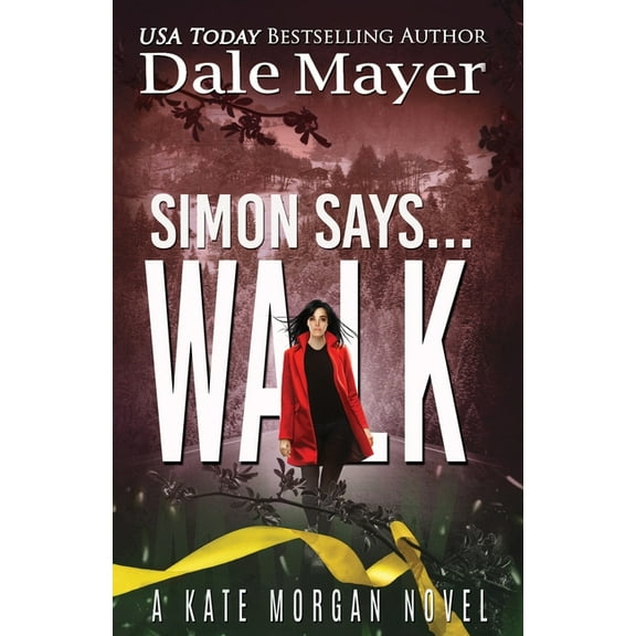 Kate Morgan Thrillers Simon Says... Walk, Book 6, (Paperback)