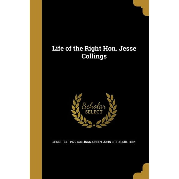 Life of the Right Hon. Jesse Collings (Paperback)
