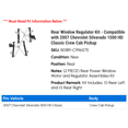 thumbnail image 2 of Rear Window Regulator Kit - Compatible with 2007 Chevy Silverado 1500 HD Classic Crew Cab Pickup, 2 of 2
