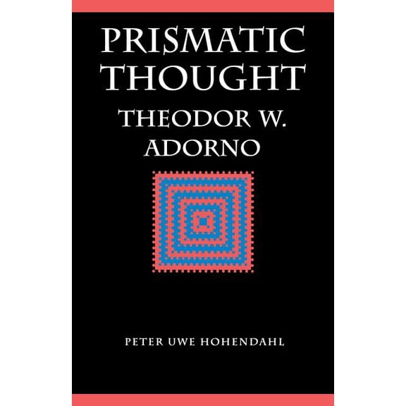 Prismatic Thought: Theodor W. Adorno, (Paperback)