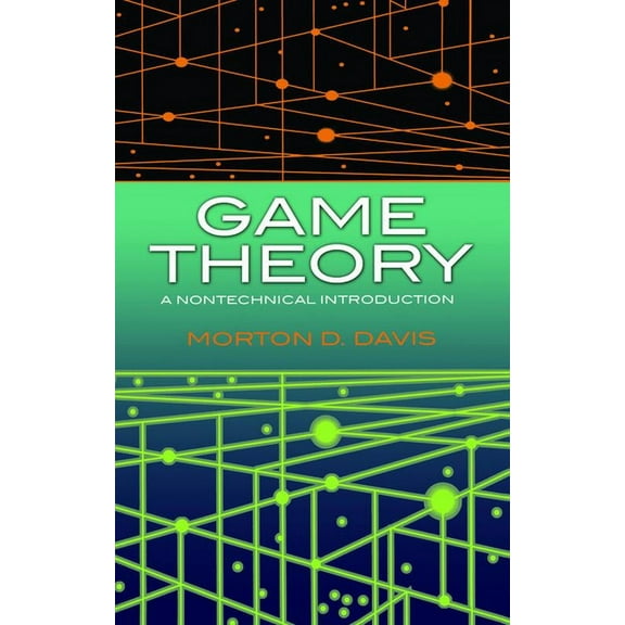 Dover Books on Mathematics Game Theory: A Nontechnical Introduction, (Paperback)