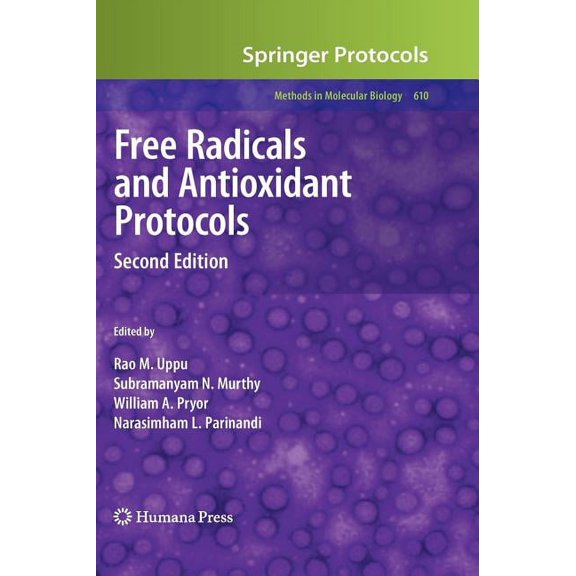 Methods in Molecular Biology Free Radicals and Antioxidant Protocols, Book 610, (Hardcover)