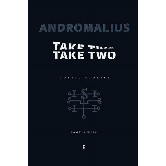 Divination Andromalius, Take Two: Goetic Stories, (Paperback)