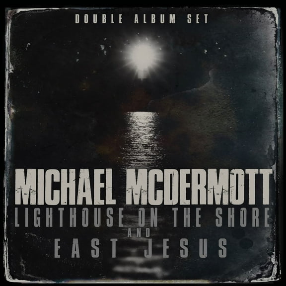 Michael McDermott - Lighthouse On The Shore / East Jesus - Music & Performance - CD