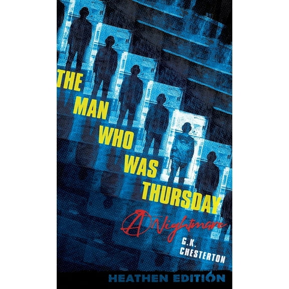The Man Who Was Thursday: A Nightmare (Heathen Edition), (Hardcover)