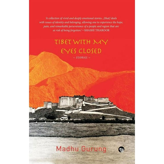 Tibet With My Eyes Closed: Stories, (Paperback)