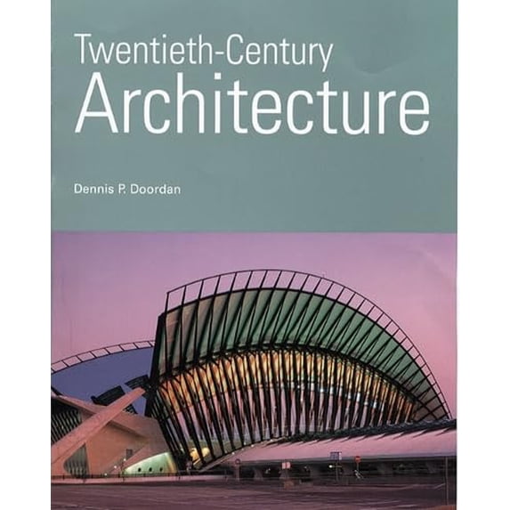 Pre-Owned Twentieth-Century Architecture (Paperback) 013021275X 9780130212757