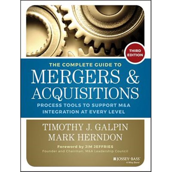 Pre-Owned The Complete Guide to Mergers and Acquisitions: Process Tools to Support M&A Integration at Every Level (Hardcover) 1118827236 9781118827239