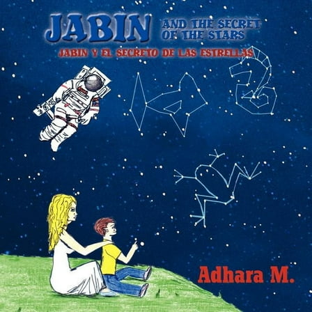 Jabin and the secret of the starts/ Jabin y el secreto de las estrellas (Paperback)