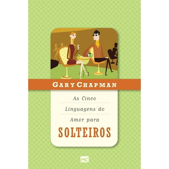 As cinco linguagens do amor para solteiros (Paperback)