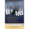thumbnail image 1 of Pre-Owned Google Bomb: The Untold Story of the $11.3m Verdict That Changed the Way We Use the Internet (Paperback) 0757314155 9780757314155, 1 of 1