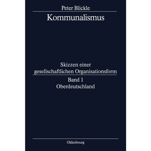 Kommunalismus, BAND 1, Oberdeutschland, (Hardcover)