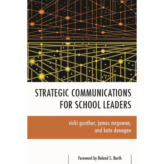 Strategic Communications for School Leaders, (Paperback)