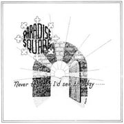 Paradise Square - Never Thought Id See the Day - Rock - Vinyl