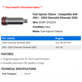 thumbnail image 2 of Fuel Injector Sleeve - Compatible with 2001 - 2004 Chevy Silverado 3500 2002 2003, 2 of 2