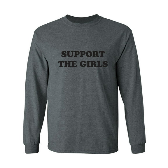 Support The Girls Adult Long Sleeve T-shirt