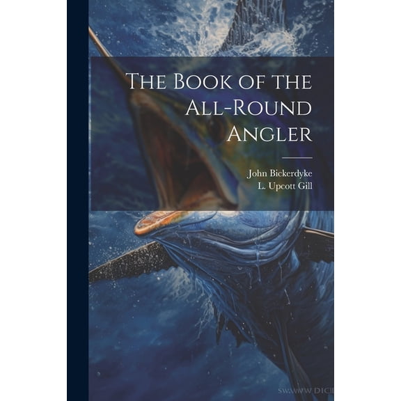 The Book of the All-Round Angler (Paperback)