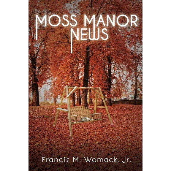 Moss Manor News, (Paperback)