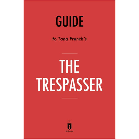 Guide to Tana French's The Trespasser by Instaread - eBook