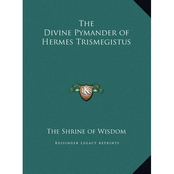The Divine Pymander of Hermes Trismegistus (Hardcover)