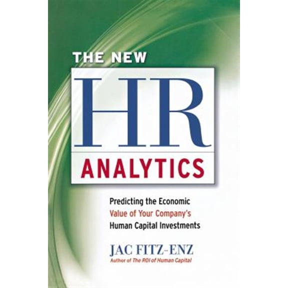 Pre-Owned The New Hr Analytics: Predicting The Economic Value Of Your Companys Human Capital Investments Paperback Jac Fitz-Enz Ph.D.