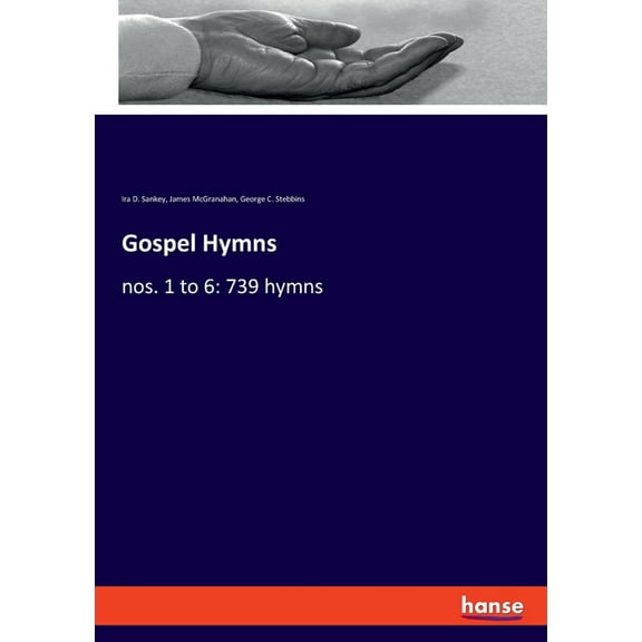 Gospel Hymns: nos. 1 to 6: 739 hymns, (Paperback)