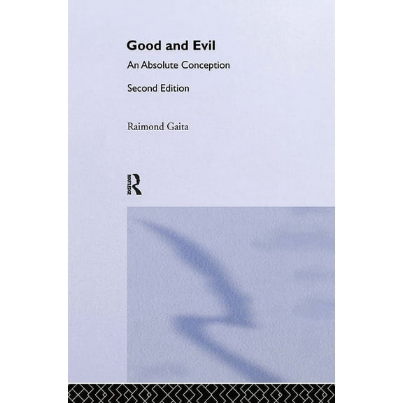 Good and Evil: An Absolute Conception, (Hardcover)