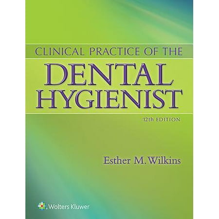 Clinical Practice of the Dental Hygienist (Best Place To Open A Dental Practice)