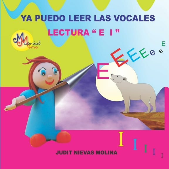Vocales Ya puedo leer las vocales Lectura "E, I": Lectura E I, Book 2, (Paperback)