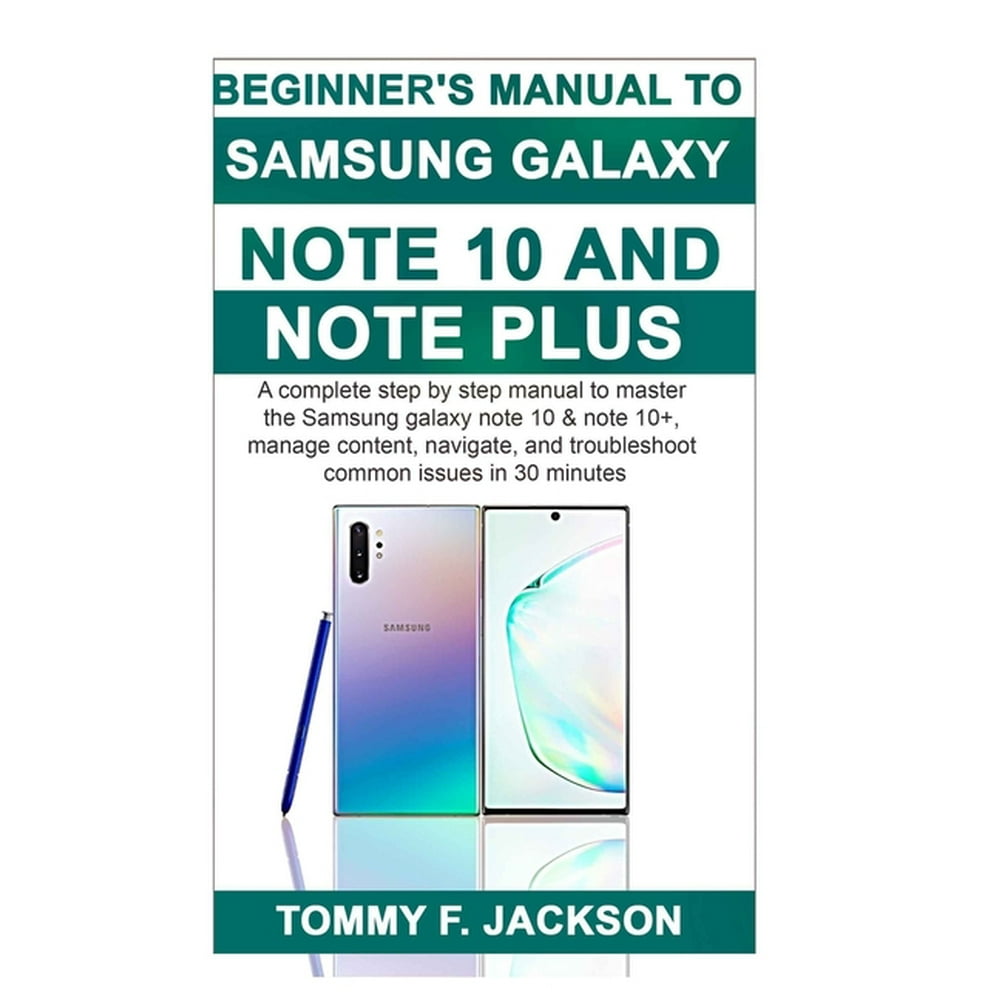 Beginner's Manual to Samsung Galaxy Note 10 & Note 10 Plus : A complete
