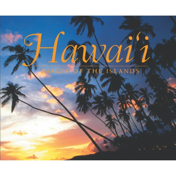 Pre-Owned Hawaii: Images of the Islands (Hardcover) 1566477263 9781566477260