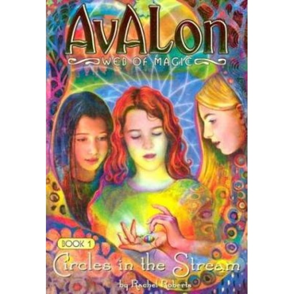 Pre-Owned Avalon: Web of Magic: Circles in the Stream (Paperback) 1593150032 9781593150037