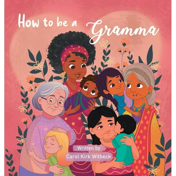 How to be a Gramma, (Hardcover)