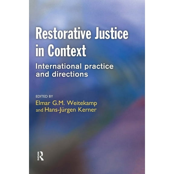 Restorative Justice in Context, (Hardcover)