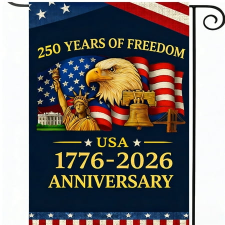 250 Anniversary Flag 250 Years of Freedom Flag 1776-2026 Patriotic Flags Outdoor Lawn Garden Decor