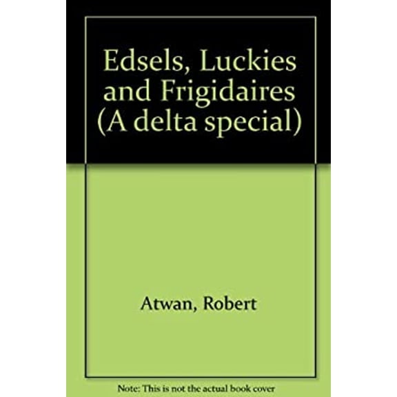 Pre-Owned Edsels, Luckies and Frigidaires - Advertising the American Way (Paperback) 0440534879 9780440534877
