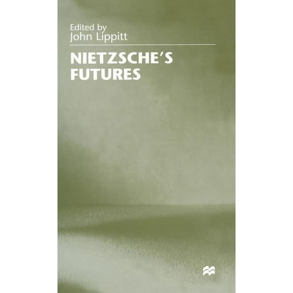 Nietzsche's Futures, (Hardcover)