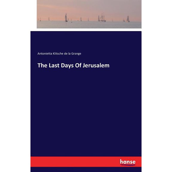 The Last Days Of Jerusalem, (Paperback)