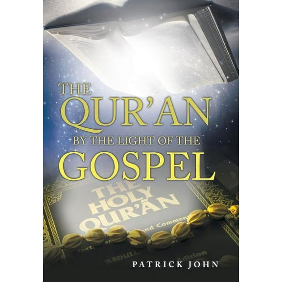The Qur'An by the Light of the Gospel (Hardcover)