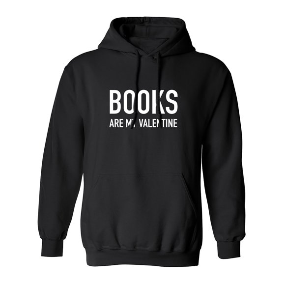 Books Are My Valentine Adult Hooded Sweatshirt