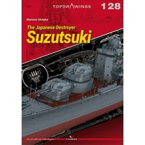 Topdrawings: The Japanese Destroyer Suzutsuki (Paperback)