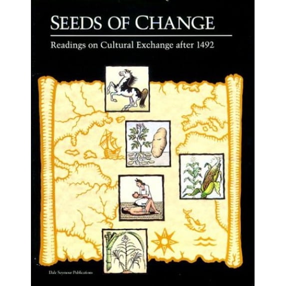Pre-Owned Seeds of Change: Readings on Cultural Exchange After 1492 (Paperback) 020129429X 9780201294293