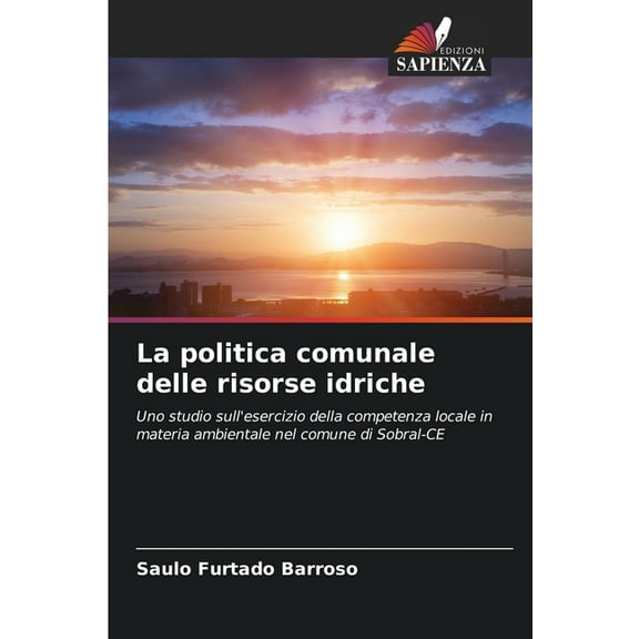 La politica comunale delle risorse idriche, (Paperback)