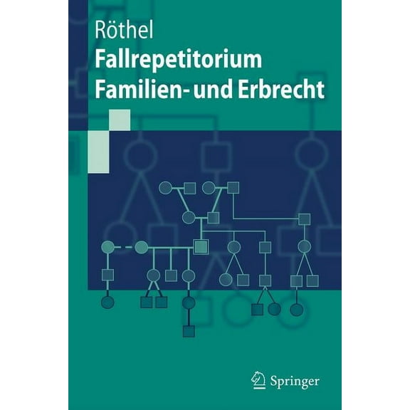 Springer-Lehrbuch Fallrepetitorium Familien- Und Erbrecht, (Paperback)
