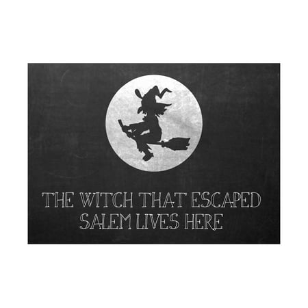 The Witch That Escaped Salem Lives Here Print Flying Witch Moon Picture Chalkboard Design Fun Humor Halloween