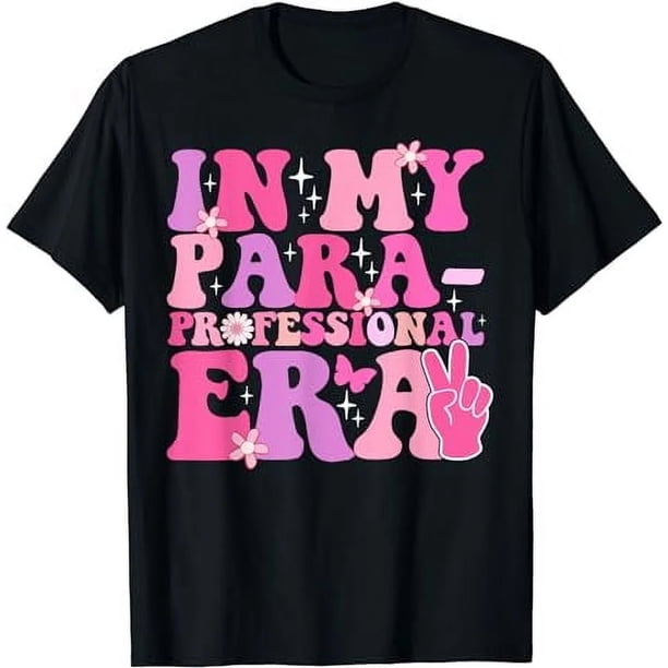 En Mi Época de Paraprofesional - Playera para Maestra Asistente