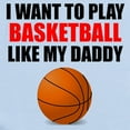 thumbnail image 2 of CafePress - Basketball Like My Daddy Body Suit - Baby Light Bodysuit, Size Newborn - 24 Months, 2 of 4