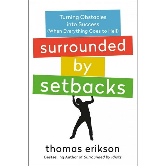 Pre-Owned Surrounded by Setbacks: Turning Obstacles into Success (When Everything Goes to Hell) Paperback